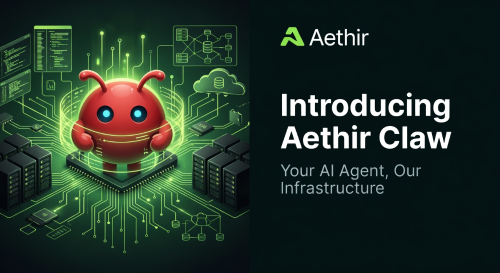 Aethir推出Aethir Claw：基于去中心化GPU云的AI代理托管平台