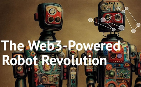 Web3机器人赛道深度解析：机器如何成为链上经济主体